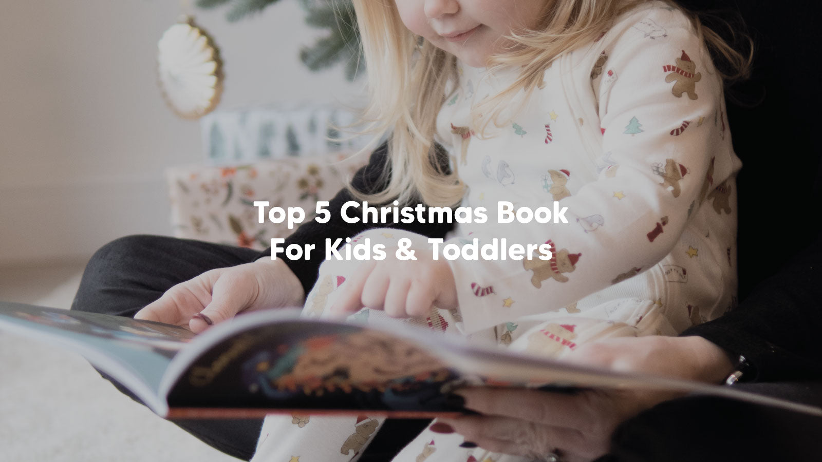 Top 5 Christmas Books For Kids & Toddlers